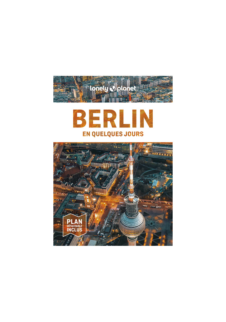 Berlin En quelques jours 8ed -  Lonely Planet - LONELY PLANET