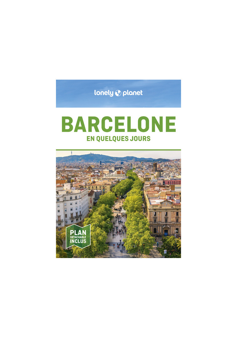 Barcelone En quelques jours 8ed -  Lonely Planet - LONELY PLANET