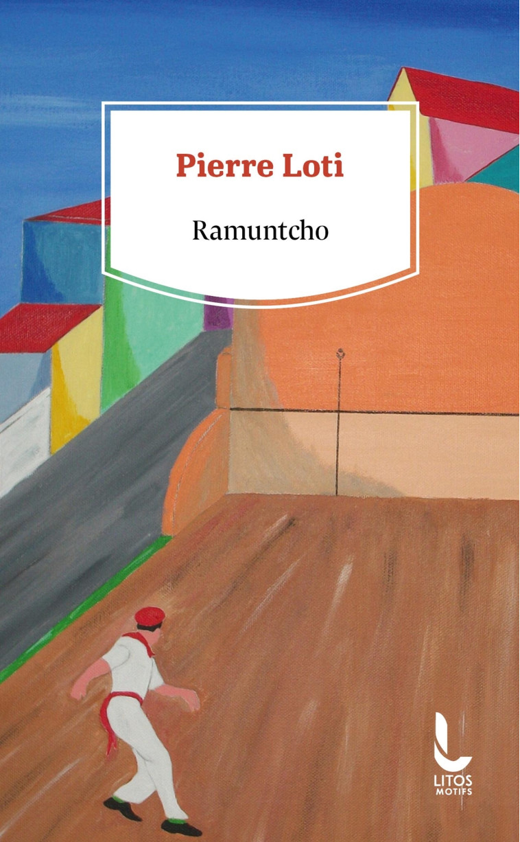 Ramuntcho - Pierre Loti - LITOS