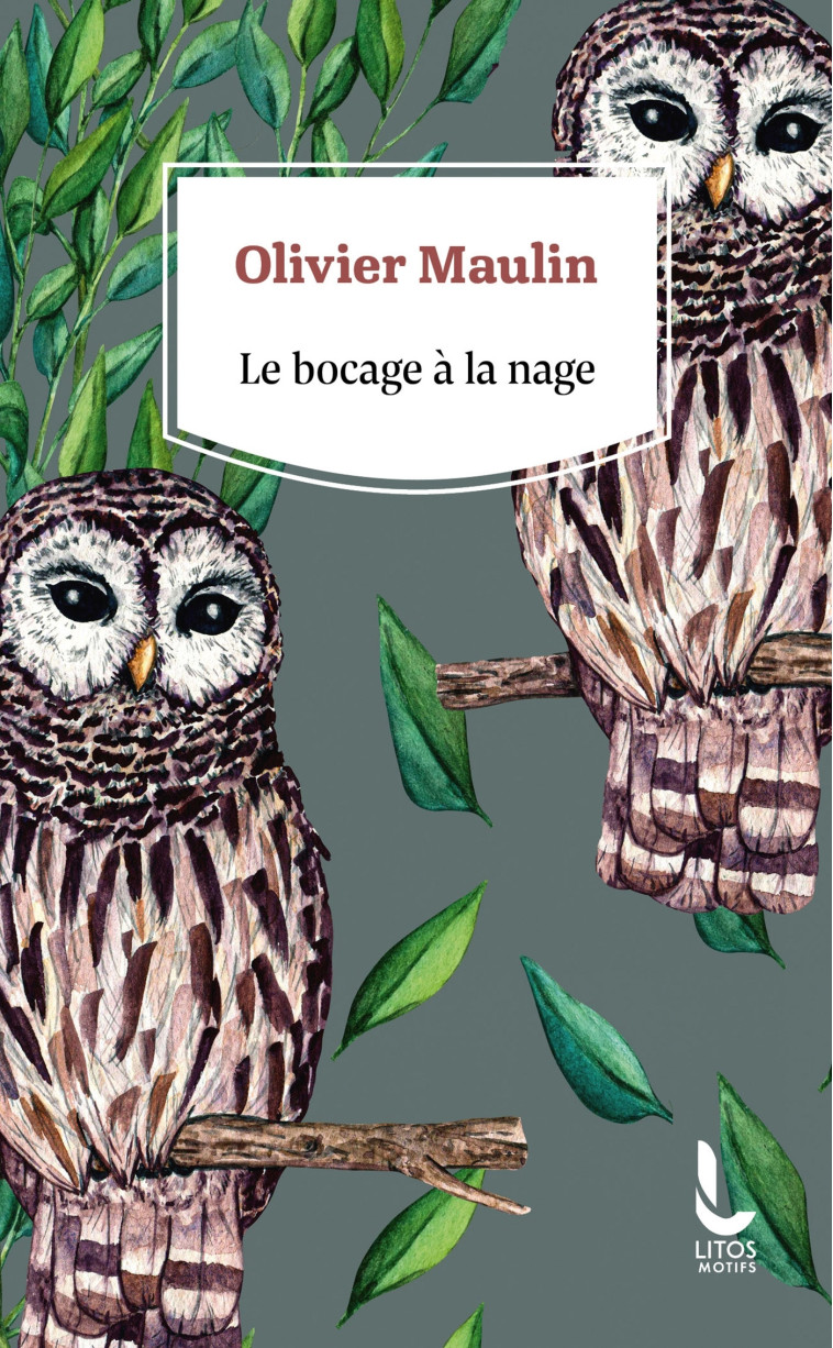 Le bocage à la nage - Olivier Maulin - LITOS