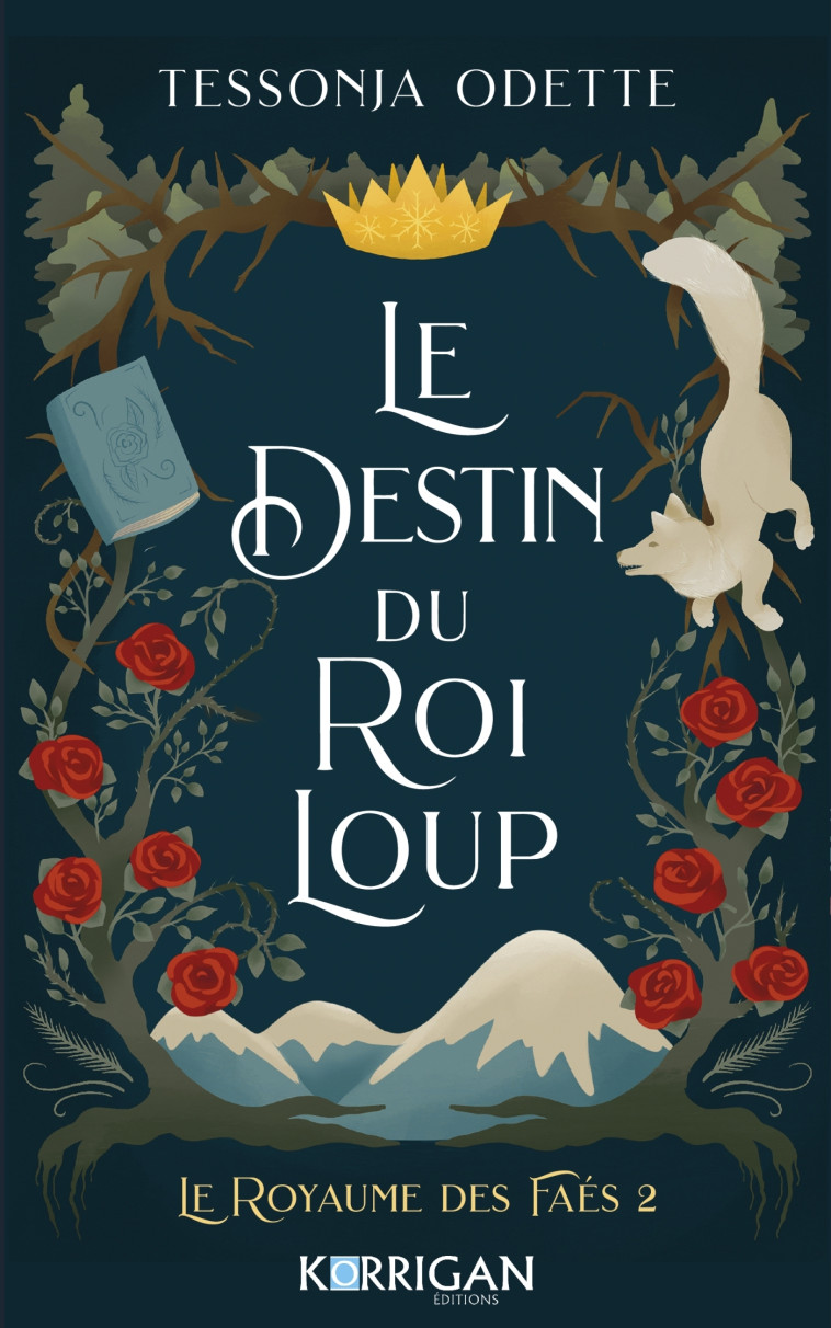 Le destin du roi loup - Tessonja Odette - KORRIGAN