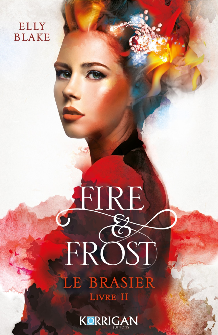 Fire & Frost T2 - Elly Blake - KORRIGAN