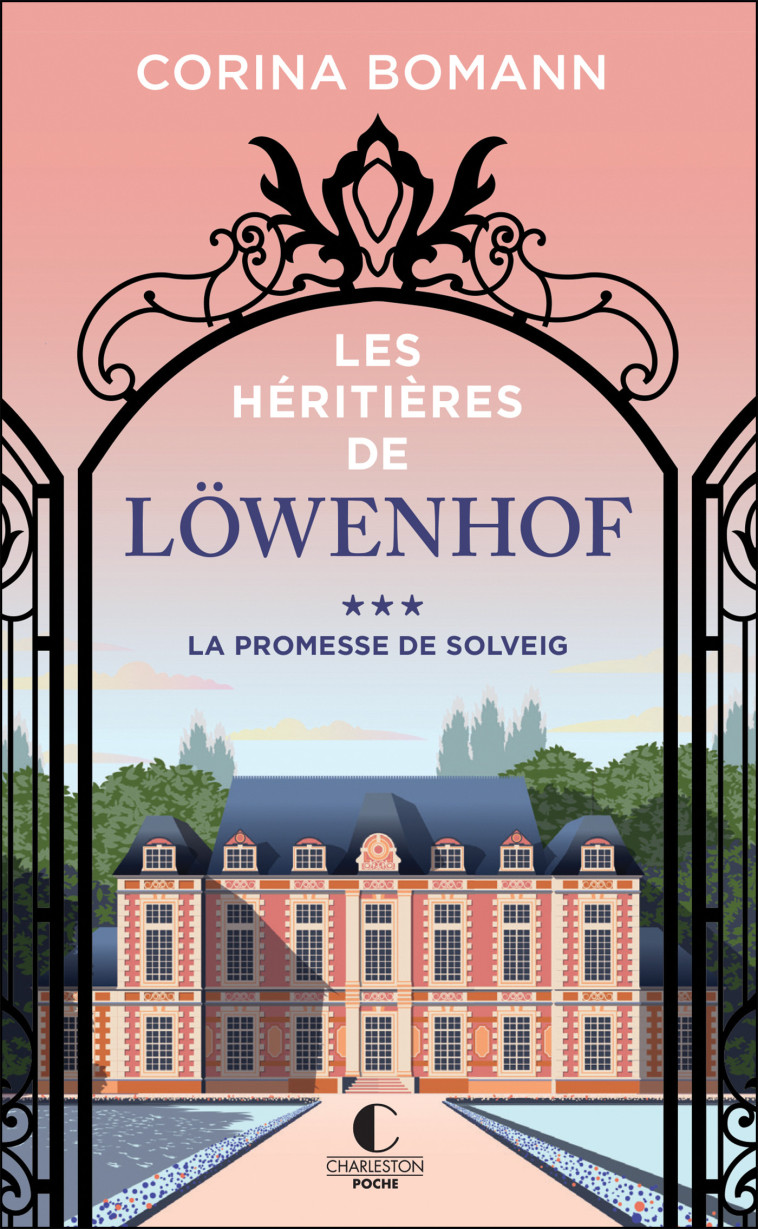 Les Héritières de Löwenhof - La promesse de Solveig (Tome 3) - Corinna Gepner - CHARLESTON