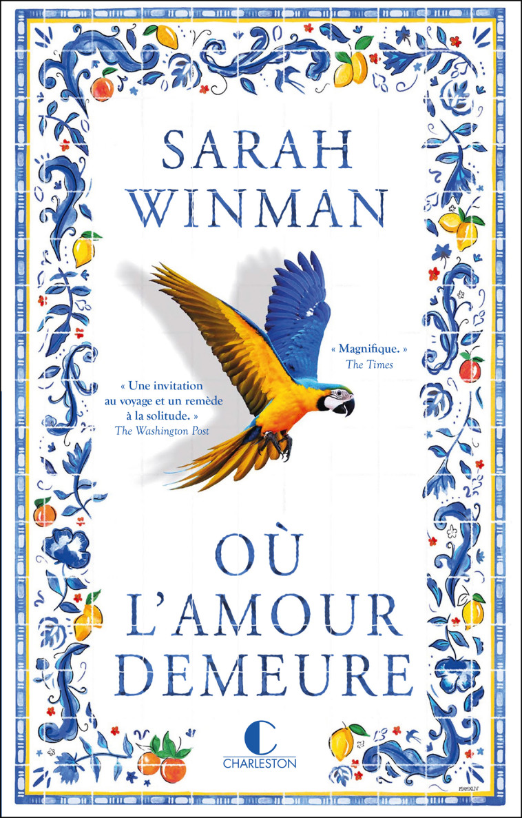 Où l'amour demeure - Sarah Winman - CHARLESTON