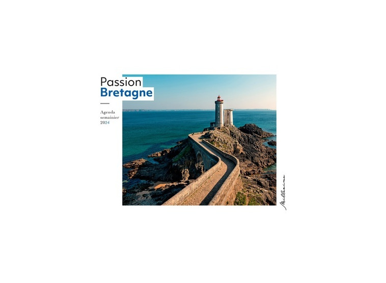 Semainier 2024 - Passion Bretagne -  Collectif - MILLESIMA