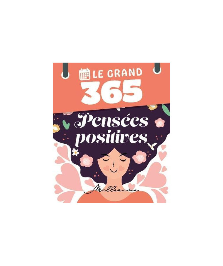 Le Grand 365 pensées positives -  Collectif - MILLESIMA