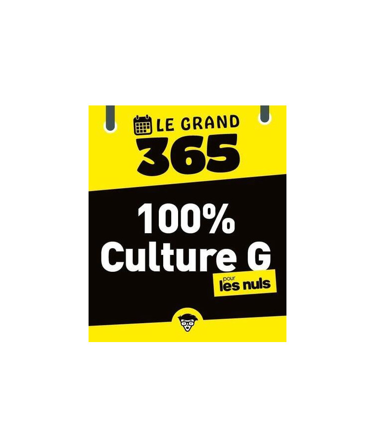 Le Grand 365 100% Culture G pour les nuls -  Collectif - MILLESIMA