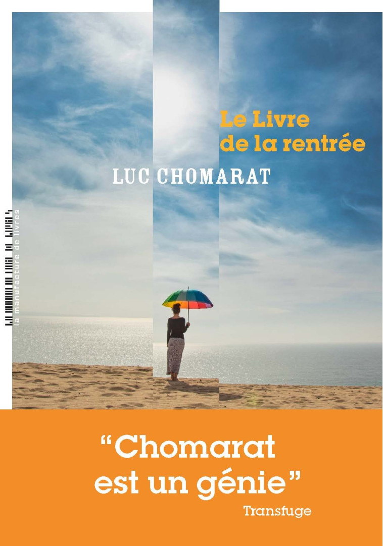 Le livre de la rentrée - Luc Chomarat - MANUFACTURE LIV