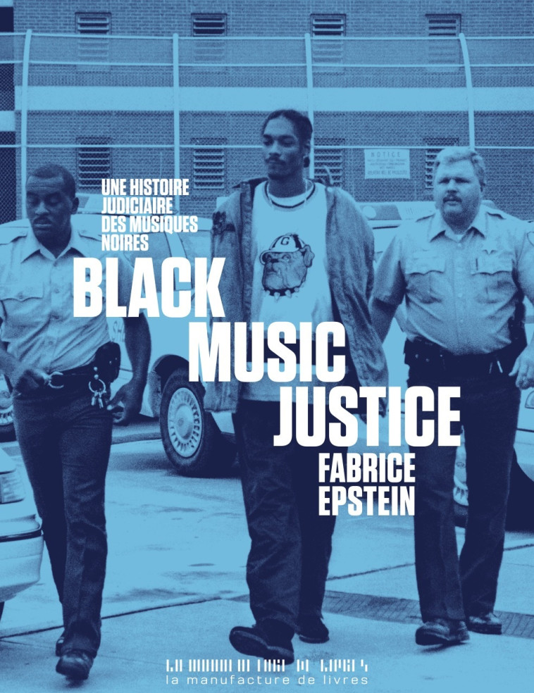 Black music justice - Fabrice Epstein - MANUFACTURE LIV