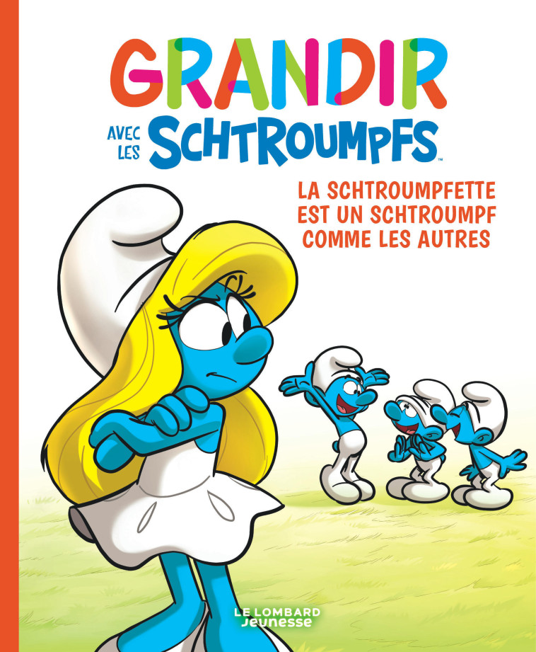 Grandir avec les Schtroumpfs  - Tome 4 - La Schtroumpfette est un Schtroumpf comme les autres -  Falzar - LOMBARD JEUNESS