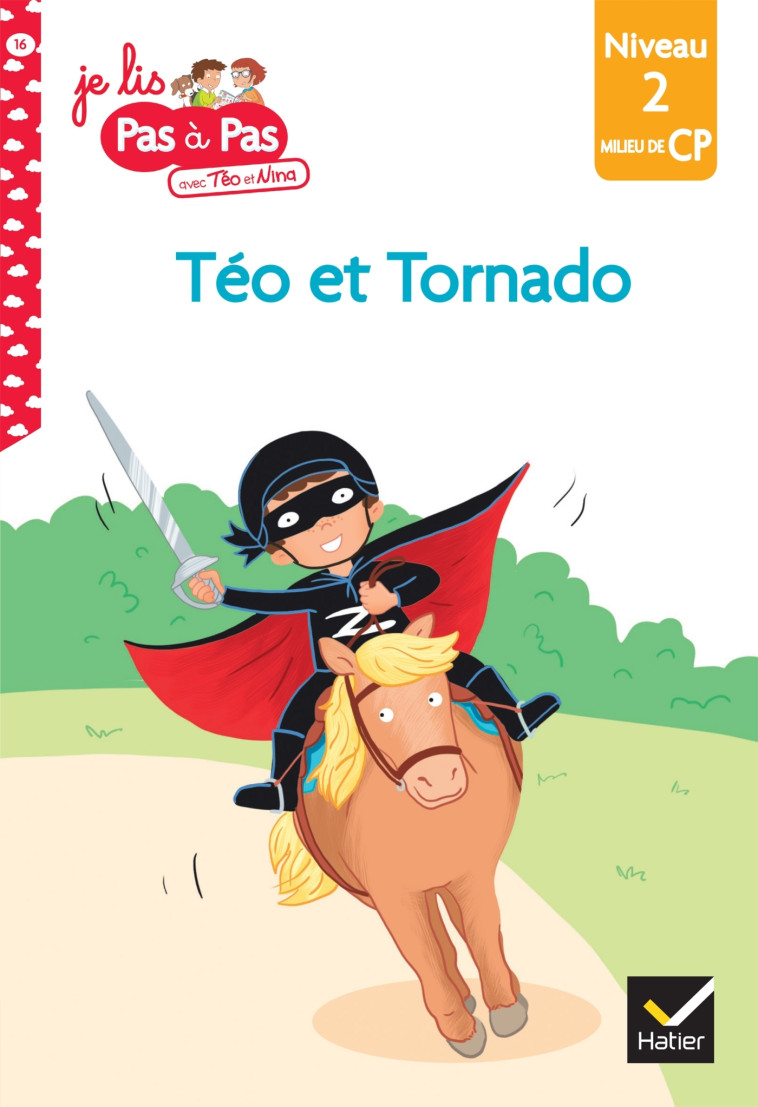 Téo et Nina CP Niveau 2 - Téo et Tornado - Marie-Hélène Van Tilbeurgh - HATIER