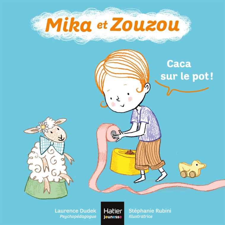 Mika et Zouzou - Caca sur le pot ! 0/3 ans - Laurence Dudek - HATIER JEUNESSE