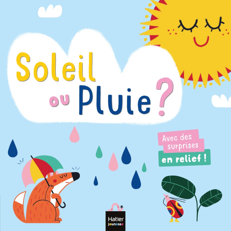 Les mots des petits  - Soleil ou pluie ? - Lenka Chytilová - HATIER JEUNESSE