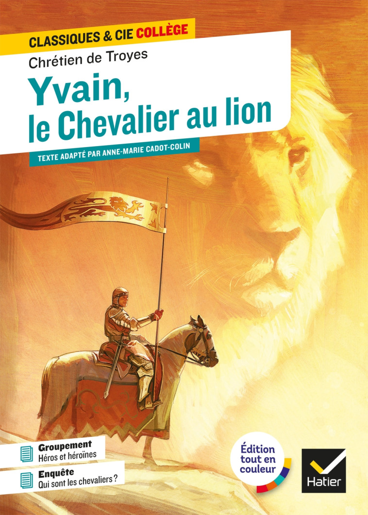 Yvain, le Chevalier au Lion -  Chrétien de Troyes - HATIER