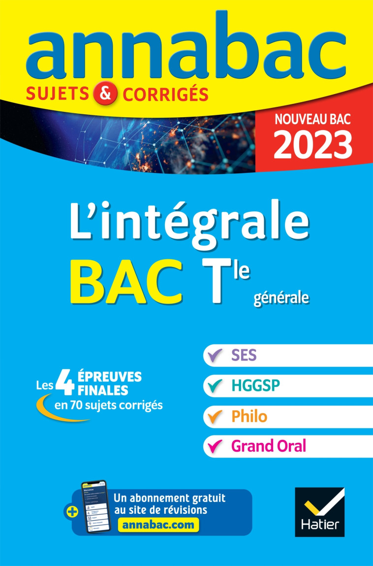 Annales du bac Annabac 2023 L'intégrale Tle SES, HGGSP, Philo, Grand Oral -   - HATIER