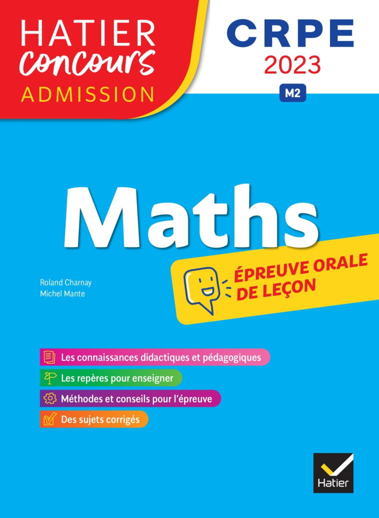 Mathématiques - CRPE 2023 - Epreuve orale d'admission - Michel Mante - HATIER