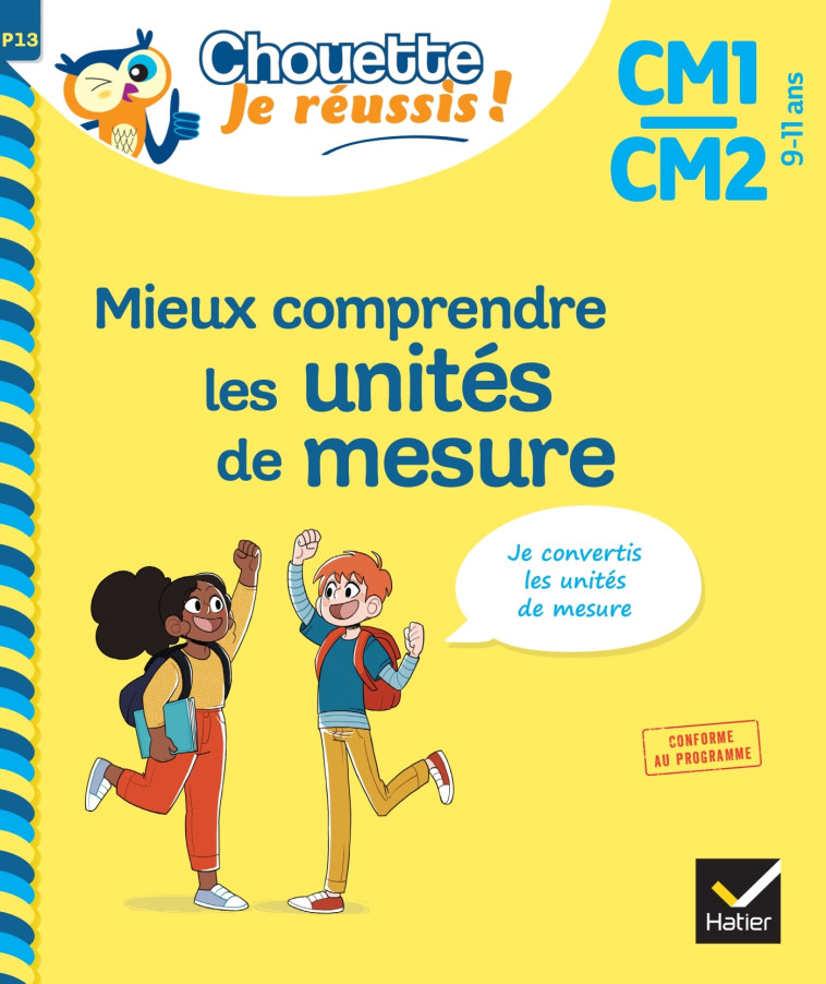 Mieux comprendre les unités de mesure CM1/CM2 9-11 ans - Chouette, Je réussis ! - Albert Cohen - HATIER