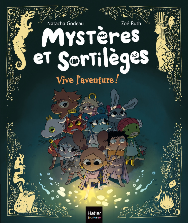 Mystères et sortilèges - Vive l'aventure ! - Natacha Godeau - HATIER JEUNESSE