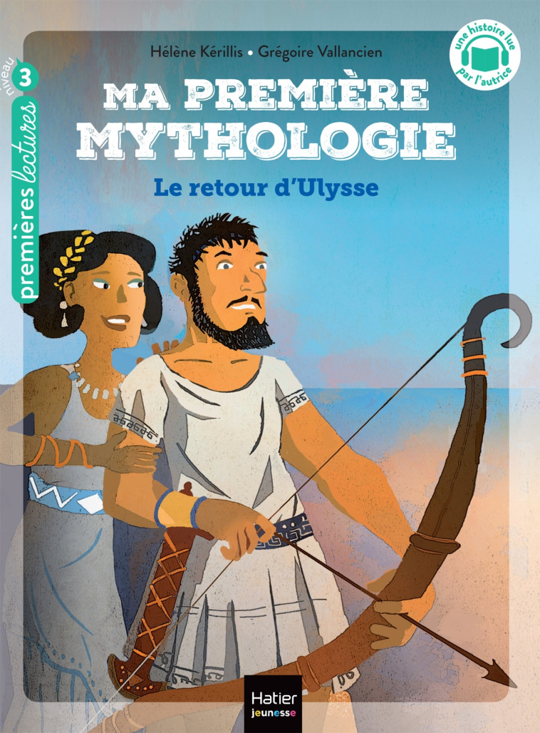 Ma première mythologie - Le retour d'Ulysse CP/CE1 6/7 ans - Hélène Kérillis - HATIER JEUNESSE