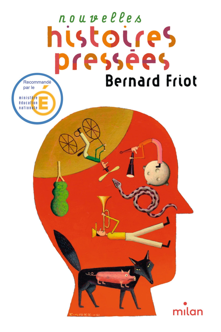 Histoires pressées, Tome 02 - Bernard Friot - MILAN