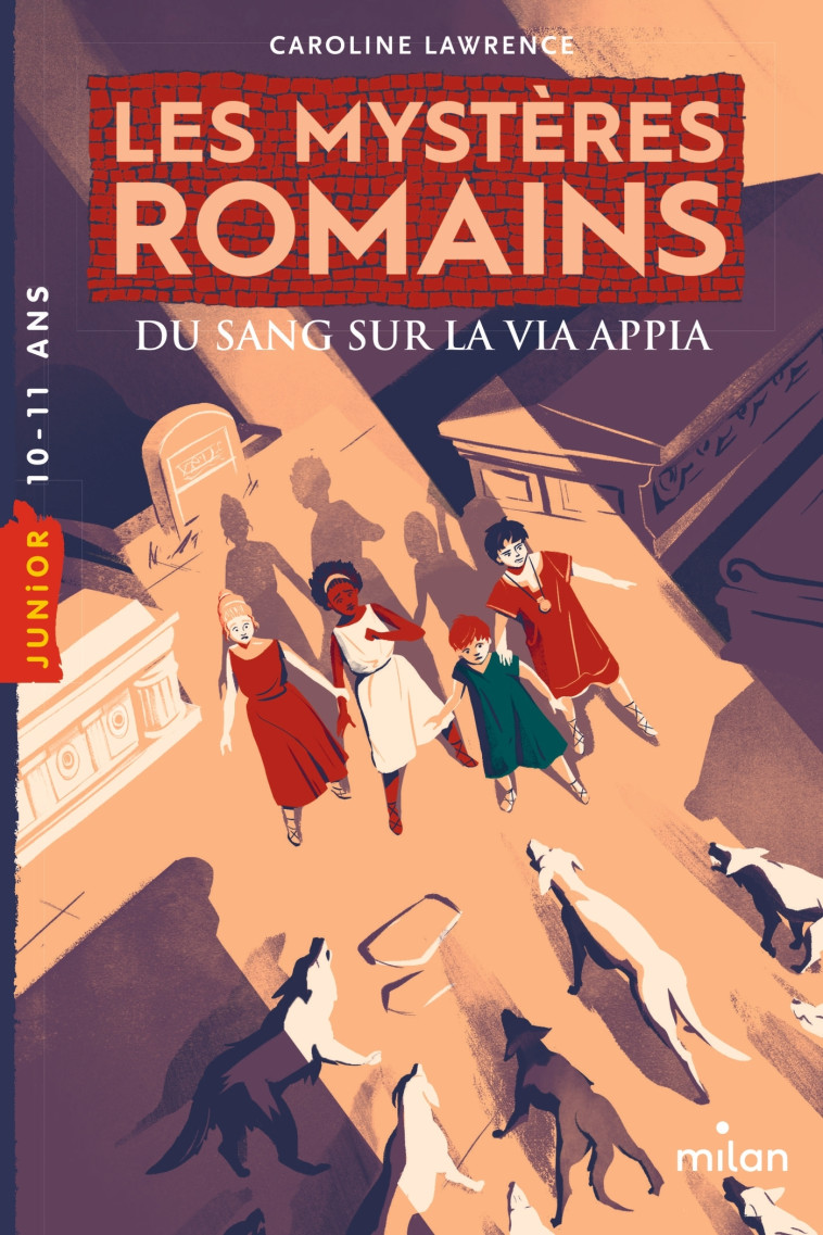 Les mystères romains, Tome 01 : Du sang sur la via Appia - Caroline Lawrence - MILAN