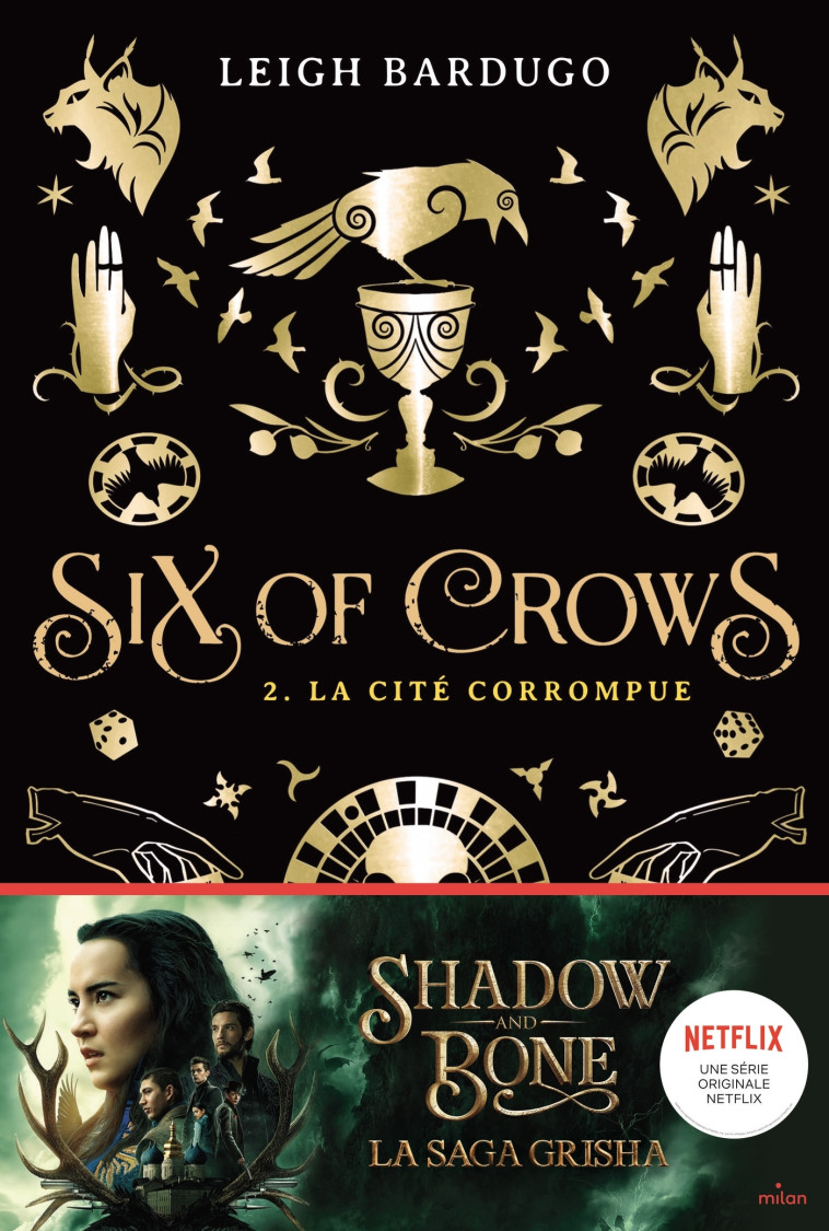 Six of crows, Tome 02 - Leigh Bardugo - MILAN