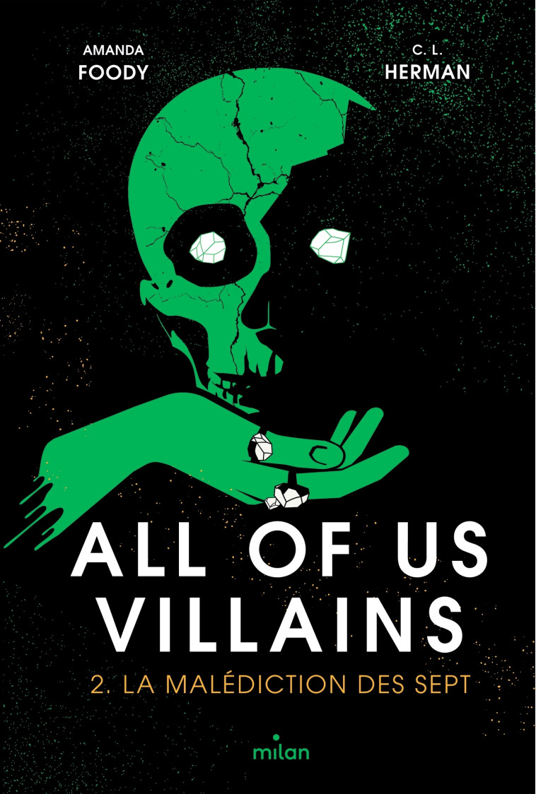 All of us villains, Tome 02 - Christine Lynn Herman - MILAN