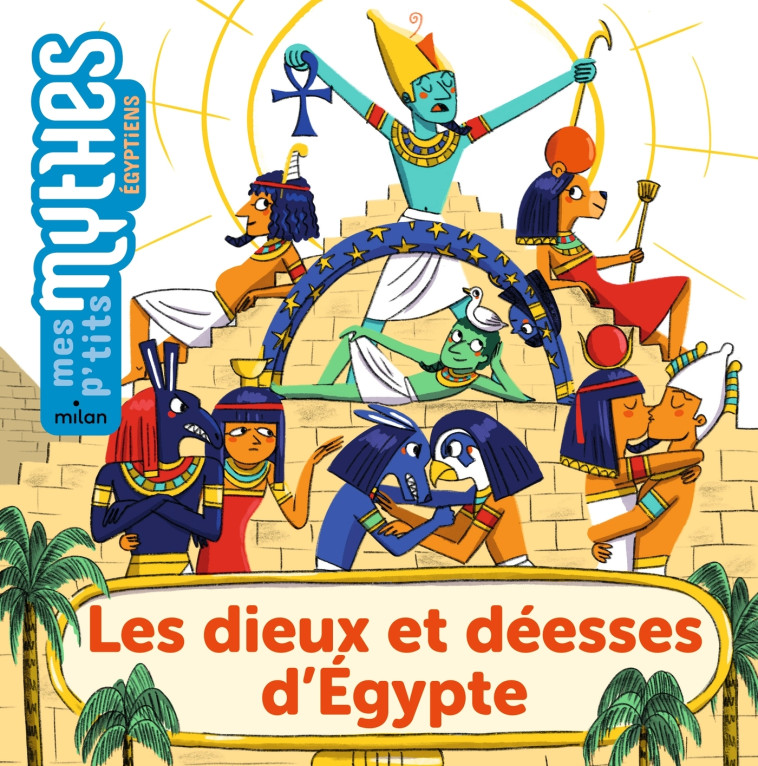 Les dieux et déesses d'Égypte -  Prune Mahésine - MILAN