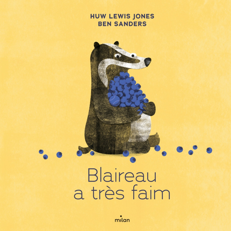 Blaireau a très faim - Huw Lewis-Jones - MILAN