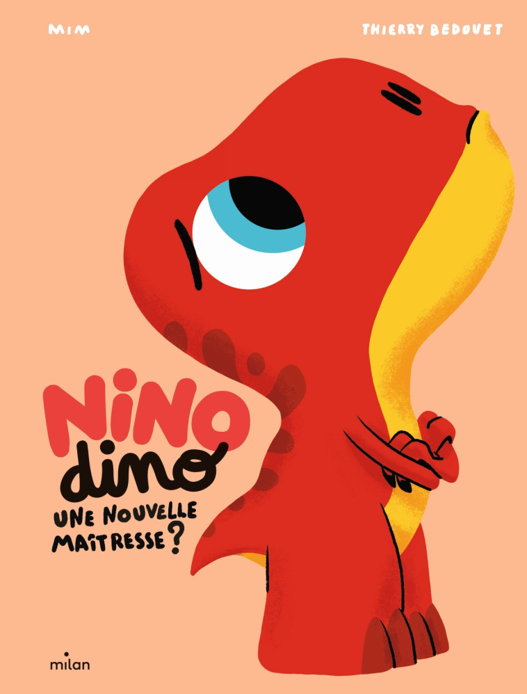 Nino Dino - Une nouvelle maîtresse ? -  Mim - MILAN