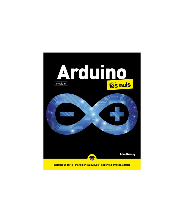 Arduino Pour les Nuls, 3ed - John Nussey - POUR LES NULS