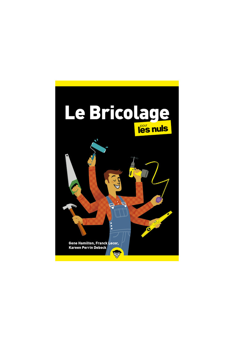 Le bricolage Pour les Nuls Poche, 3ème édition - Kareen Perrin Debock - POUR LES NULS