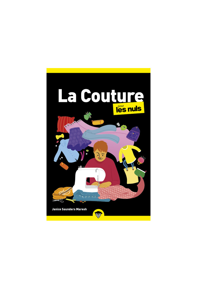 La couture Pour les Nuls poche, 2ème édition - Janice Saunders Maresh - POUR LES NULS