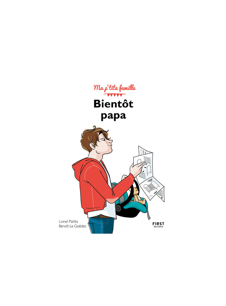 Bientôt papa, 3e - Benoît Le goedec - FIRST