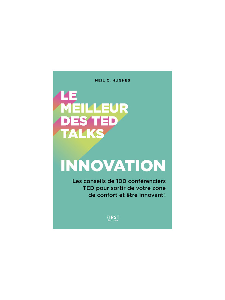 Le meilleur des TED talks - Innovation -  Collectif - FIRST