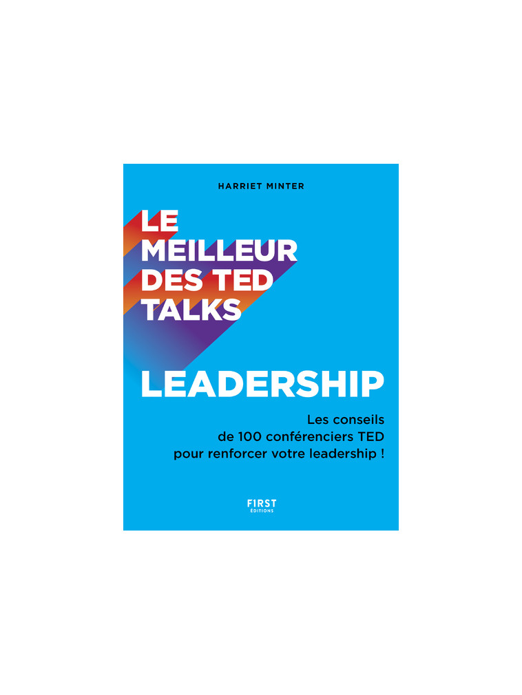 Le meilleur des Ted talks - Leadership -  Collectif - FIRST