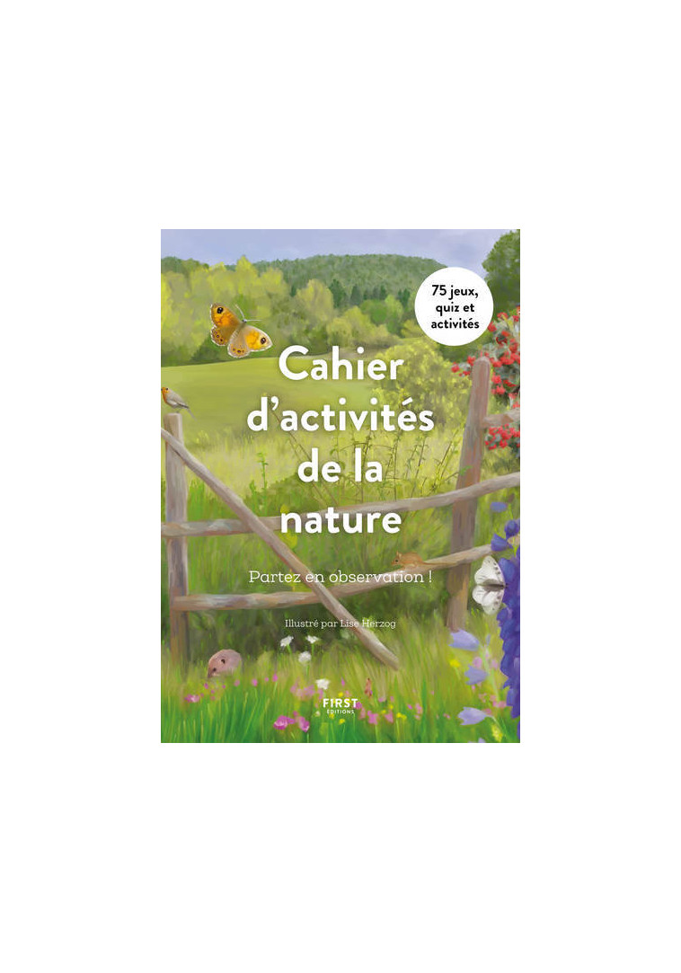 Cahier d'activités de la nature - Partez en observation ! -  Collectif - FIRST