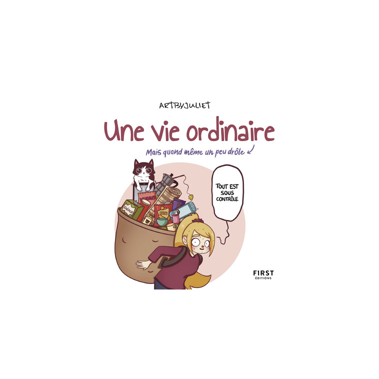 Une vie ordinaire (mais quand même un peu drôle) -  Artbyjuliet - FIRST