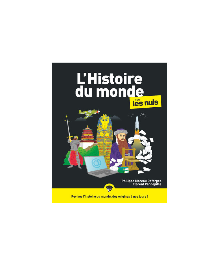 L'Histoire du monde Pour les Nuls, 3e - Philippe Moreau Defarges - POUR LES NULS