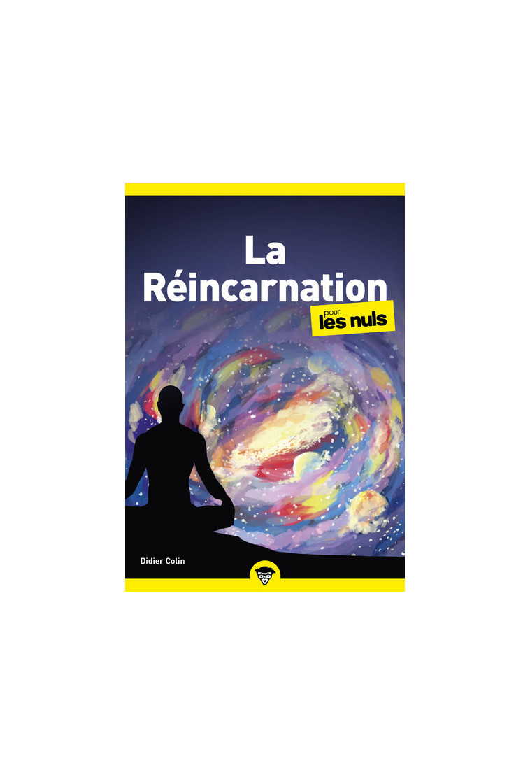 La réincarnation pour les Nuls, poche - Didier Colin - POUR LES NULS