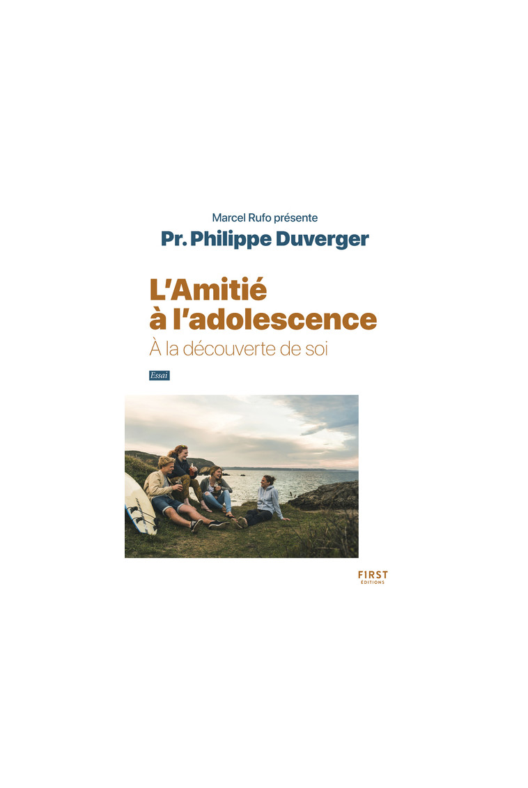 L Amitié à l adolescence - collection Rufo - À la découverte de soi - Philippe Duverger - FIRST