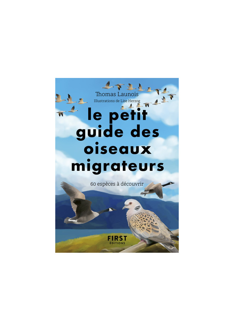 Petit Guide d'observation des oiseaux migrateurs - Lise Herzog - FIRST