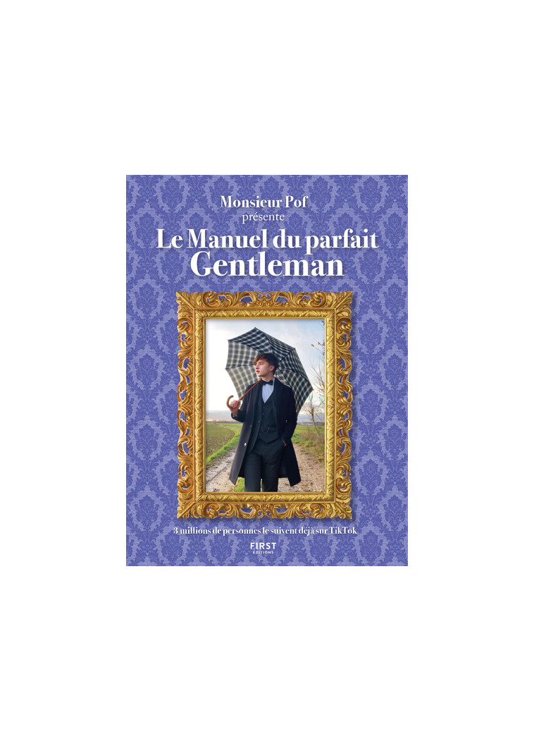 Le Manuel du parfait Gentleman -  Monsieur Pof - FIRST