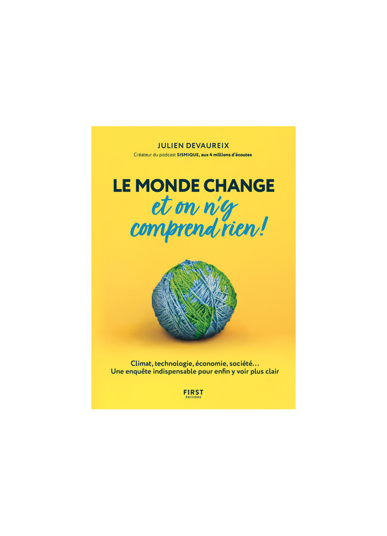 Le monde change et on n'y comprend rien! - Julien Devaureix - FIRST