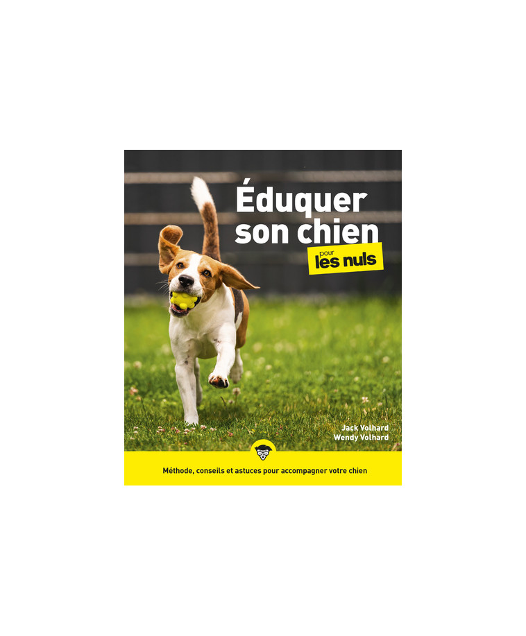 Éduquer son chien pour les Nuls, grand format, 2e éd - Jack Volhard - POUR LES NULS