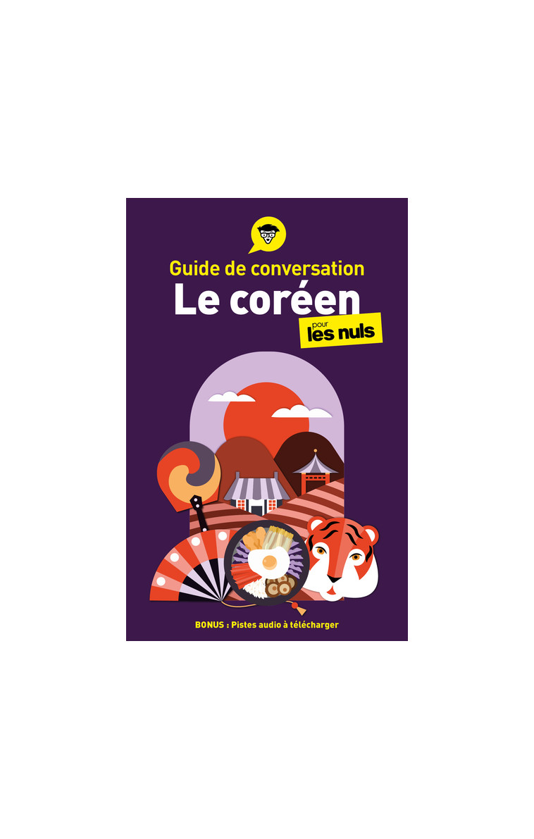 Guide de conversation - Le coréen pour les Nuls, 3e éd - Vincent Grepinet - POUR LES NULS