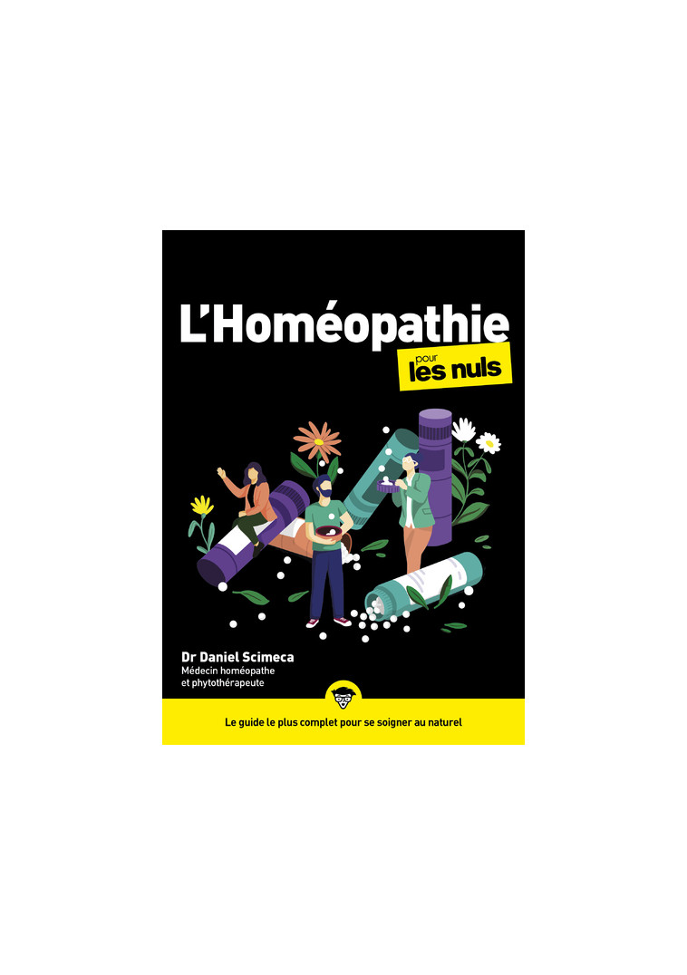 L'Homéopathie pour les Nuls, mégapoche - Daniel Scimeca - POUR LES NULS