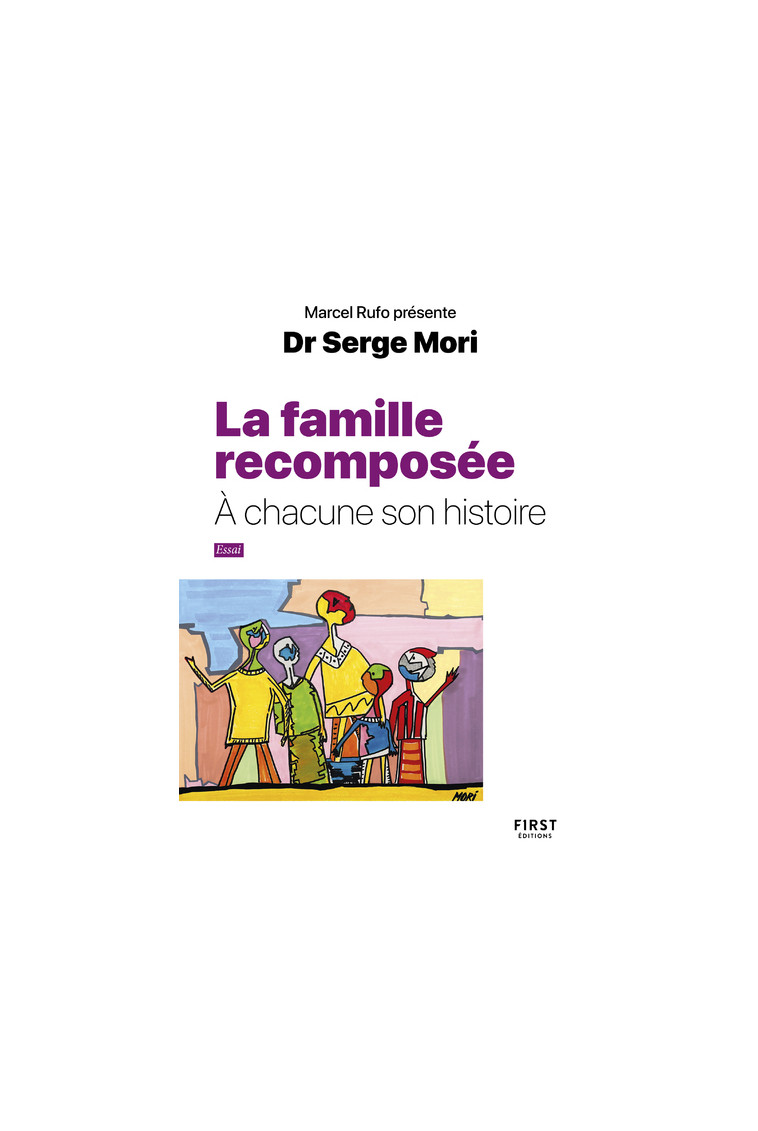 La famille recomposée - À chacune son histoire - Serge Mori - FIRST