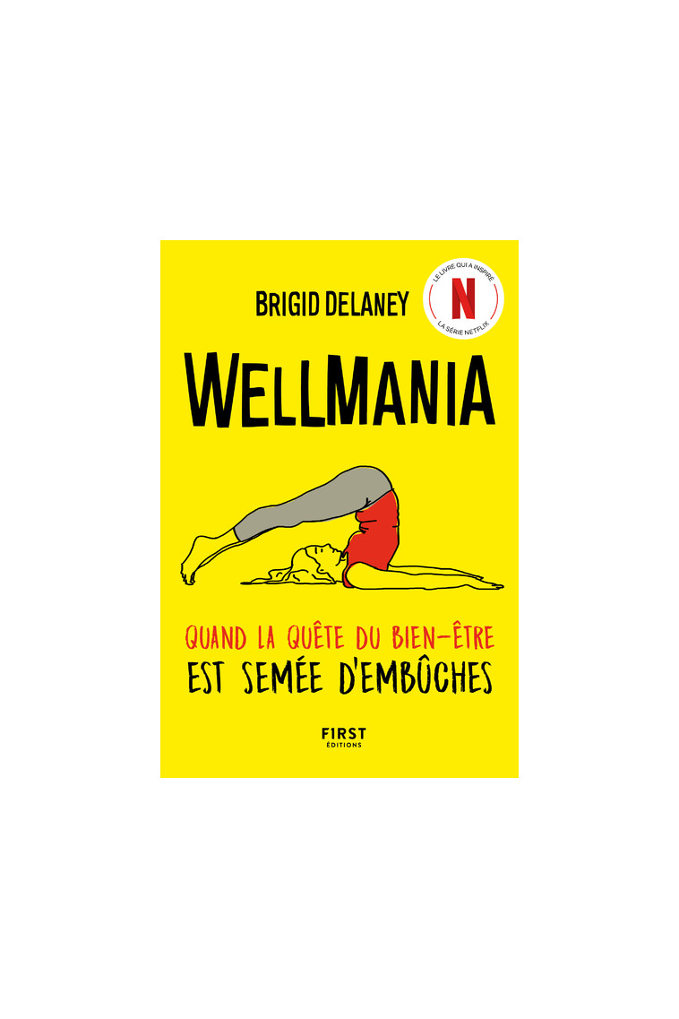 Wellmania - Brigid Delaney - FIRST