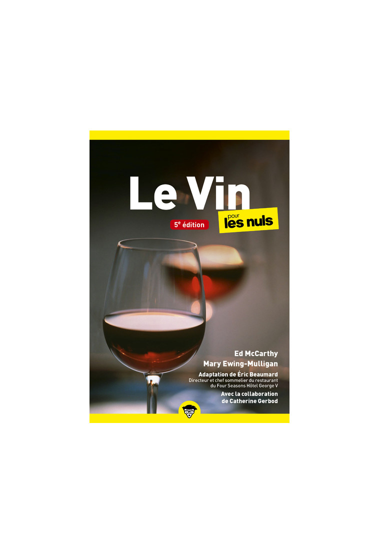 Le Vin pour les Nuls, poche 5e éd - Catherine Gerbod - POUR LES NULS